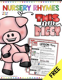 this little piggy lesson is great for teaching about nursery rhymess