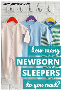 three newborn sleepers hanging on a wall with the words how many newborn sleepers do you need?