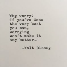 an old typewriter with the words, why worry? if you've done the very best you can, worrying won't make it any better