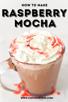 how to make raspberry mocha with whipped cream in a glass mug on a white background