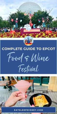 food and wine festival with text overlay reading complete guide to epcot food & wine festival