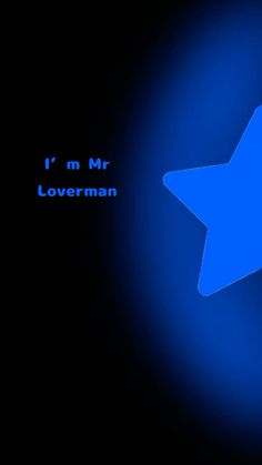 a blue star with the words i'm mr loverman on it