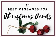 christmas cards with the text 15 best messages for christmas cards