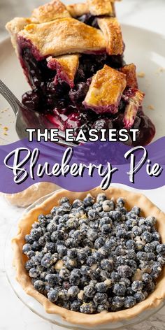 blueberry pie on a plate with the words, the fastest blueberry pie