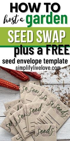 seed swap flyer with seeds on it and the words how to host a garden seed swap plus a free seed envelope