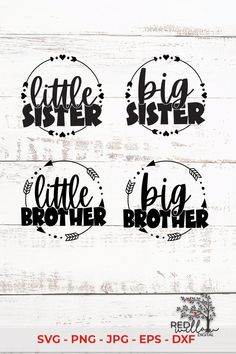 three svg files for the little sister and big brother