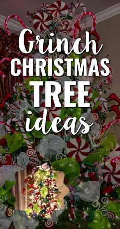 a christmas tree decorated with candy canes and bows, the words grin christmas tree ideas