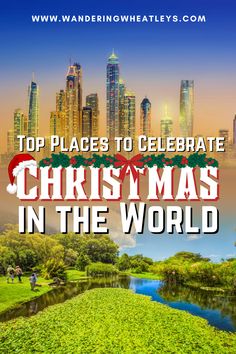 the top places to celebrate christmas in the world