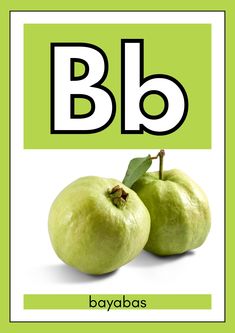 an alphabet with two green apples and the letter b is for bayabaas