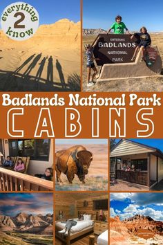 the badlands national park cabins are featured in this collage with images of people and animals