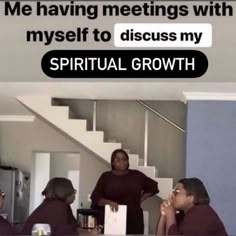 a group of people sitting around a table with a sign above them that says, me having meetings with myself to discuss my spirital growth