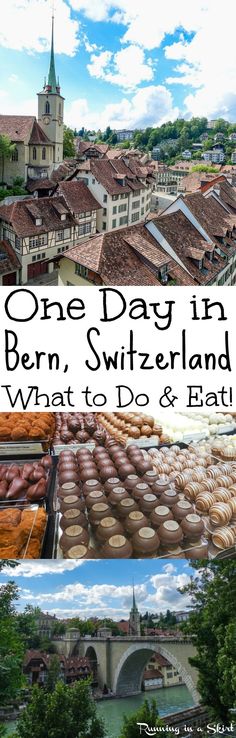 one day in bern, switzerland what to do and eat with pictures of the city