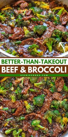 beef and broccoli stir fry in a pan with the words, better than - takeout beef & broccoli