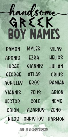 list of Greek baby boy names on watercolor green background Greek Boy Names And Meanings, Boy Name Ideas With Meaning, Pumpkin Oc, Greek Baby Names, Boy Names And Meanings, Baby Boy Names List, Greek Names For Boys, Interesting Boy Names