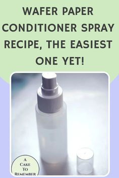 a bottle of water sitting on top of a table next to a glass container with the words, wafer paper conditioner spray recipe, the easier one yet