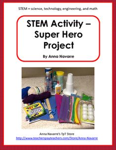 This Super Hero Stem Activity project is a hands-on approach to learning. Students use science, technology, engineering, and math to construct this project. They also use reading, writing, critical thinking, cooperative learning, and more. Students use a 4 page packet to plan, design, construct, and reflect on their learning. The packet walks students through the thinking process but does not limit the creative aspect of this project. This project can be done independently, with a partner, or in Stem Activity Elementary, Design Your Own Superhero, Science Teacher Quotes, Super Hero Activities, Math Stem Activities, Superhero Activities, Summer School Activities, Superhero Classroom Theme, Stem Classes