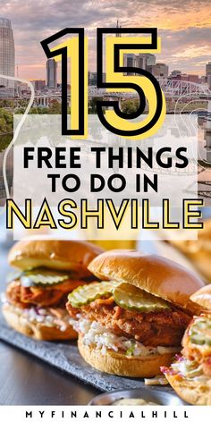 three sandwiches with the title 15 free things to do in nashville