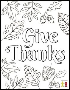 the words give thanks with leaves and acorns in black on a white background