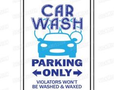 a car wash sign with the words parking only