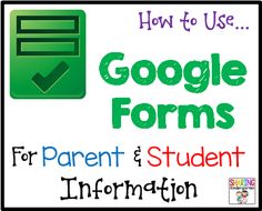 google forms for parent and student information with the title how to use, in front of it