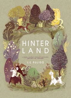 the cover of hunter land by liz puldo, with illustrations of animals and trees