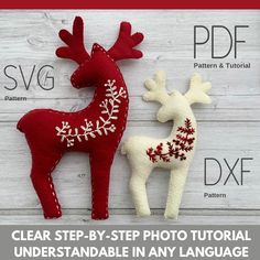 two felt reindeer ornaments with the text clear step - by - step photo instructions for understandable in any language