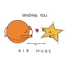 an orange and star are facing each other with the caption sending you air hugs