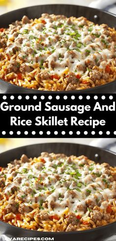 ground sausage and rice skillet recipe in two pans with the title above it