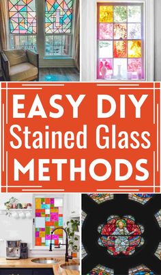 stained glass windows with the words easy diy stained glass method in red and white