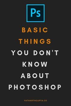 the words, basic things you don't know about photoshop are in different colors