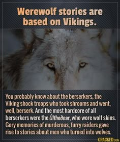 an image of a wolf with the words werewolves stories are based on viking sayings