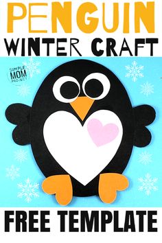 a penguin with a heart on it's chest and the words penguin winter craft