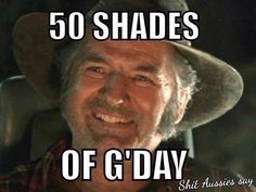 an old man wearing a cowboy hat with the caption 50 shades of g'day