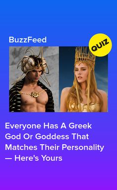 two different pictures with the words buzzfeed and everyone has a greek god or goddess that matches their personality here's yours