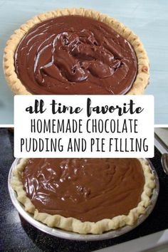 two pies with chocolate frosting on top and the words all time favorite homemade chocolate pudding