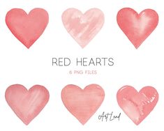 six watercolor hearts with the words red hearts on them