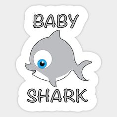 a sticker with the words baby shark on it's side and an image of a