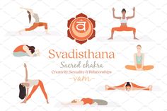 various yoga poses with the words swadishhana sacred chakra written in orange