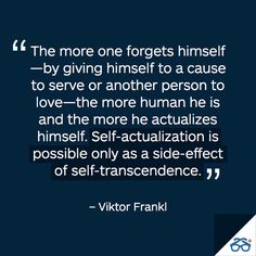 a quote from victoria frank about the role of self - actualization in human life