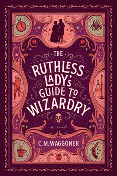 the ruthess lady's guide to wizardry