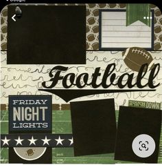 a football themed scrapbook page with black and white photos, papers, and clippings