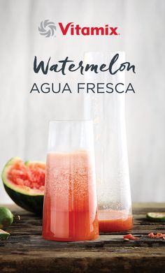 watermelon and agua fresca on a table with the title vitamix watermelon agua fresca