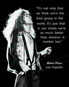 This is a photograph of Robert Plant, accompanied by a great quote of his. As it turns out, he was very accurate!  Any Watermarks in the Preview Image will not appear in your purchased print.  All Photos are made to order in our onsite Professional Photo Lab. They are printed on high quality Professional Photo Paper, and are expected to last over 200 years. They are not printed on thin cheap poster paper that fades quickly and rips easily.  We also aim to print mostly Standard Size Photographs, in order to ease your Framing Experience. Once purchasing our print, just Google the size Frame that you need, and numerous local and inexpensive options will appear on your browser. Or if you would like to order a special Frame, your local Frame Shop will be able to assist you. Robert Plant Quotes, Led Zeppelin I, Cheap Posters, Thanks For The Memories, Robert Plant, Number Two, Led Zeppelin, Great Pictures