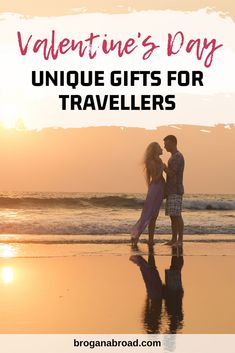 two people standing on the beach with text overlay saying valentine's day unique gifts for travelers