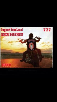 a man on a motorcycle with the words support your local bikers for christ