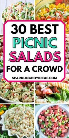 the best picnic salads for a crowd with text overlay that reads 30 best picnic salads for a crowd