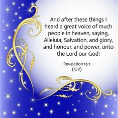 a blue background with gold swirls and the words, and after these things i heard a great voice of much people in heaven, salvation,