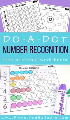 printable do - a - dot number recognition worksheets for kids to practice numbers