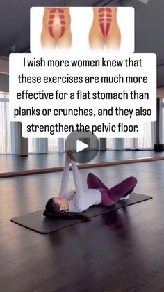 a woman doing an exercise on a yoga mat with the caption, i wish more women knew that these exercises are much more effective for flat stomach than planks or crunches