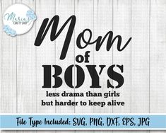 the word mom of boys is shown in black and white on a wooden background with blue flowers